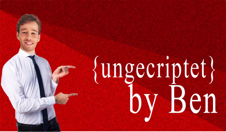 {ungescriptet} by Ben